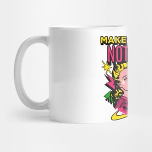 Make Money Not War Mug